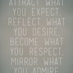 Attract what you expect